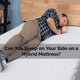Can You Sleep on Your Side on a Hybrid Mattress?