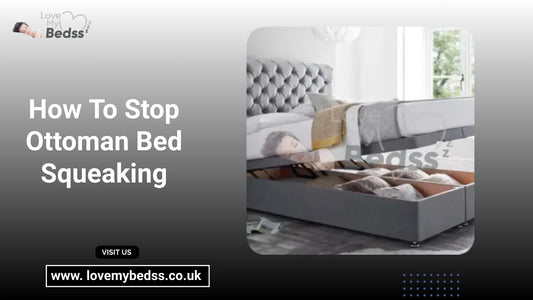 How to stop ottoman bed squeaking ,ottoman beds