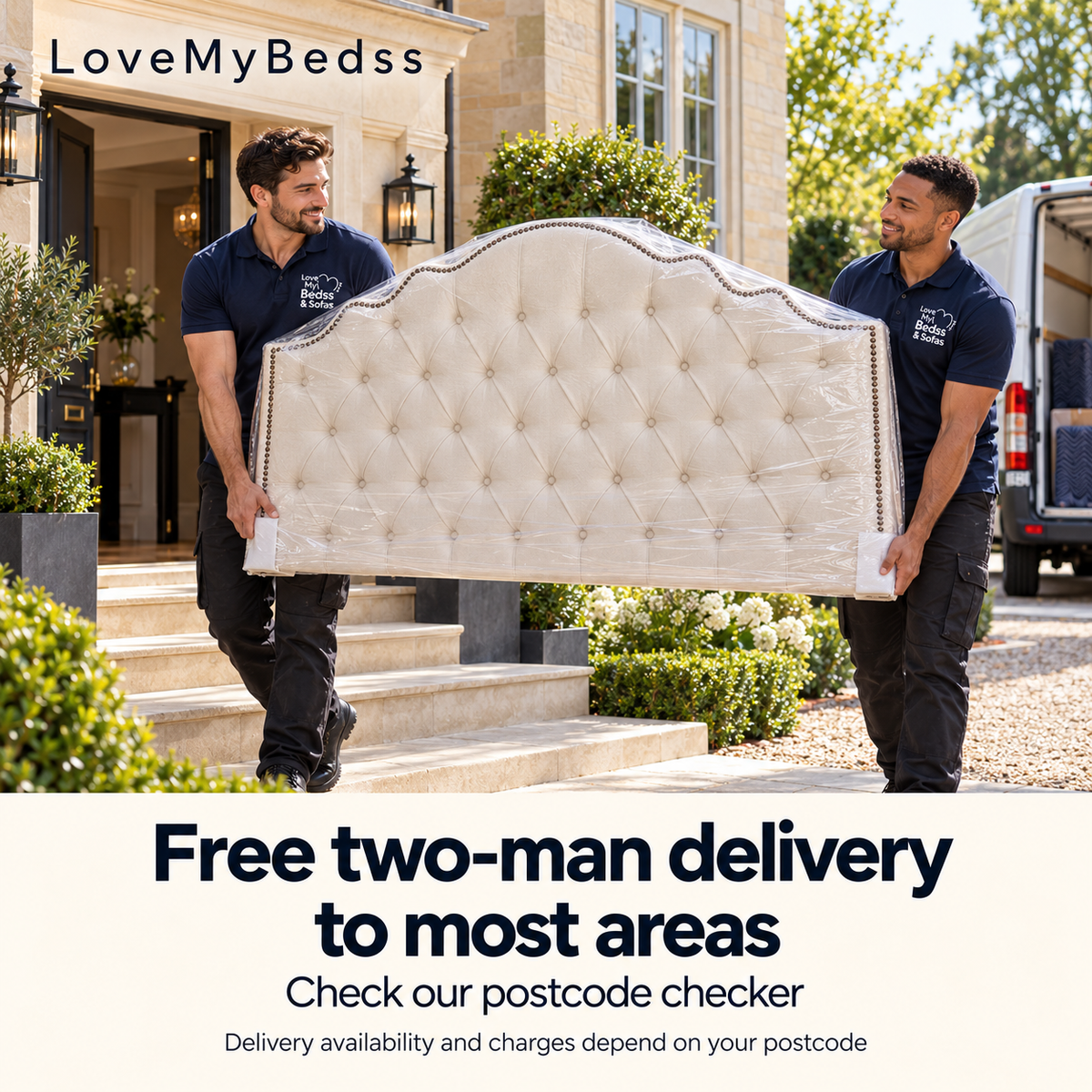 LoveMyBedss delivery illustration with an Amelia-style headboard and branded uniforms at a luxury home; free two-man delivery to most areas, check our postcode checker